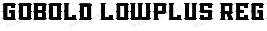 GOBOLD LOWPLUS REGUL字体转换
